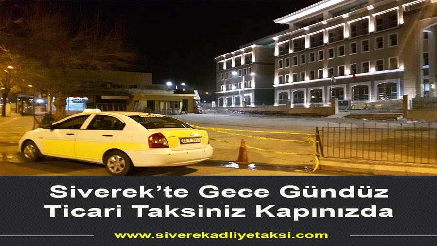 Siverek'te Gece ve Gündüz Taksiniz